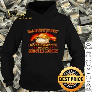 Maplestory social distance training since 2003 Covid-19 shirt
