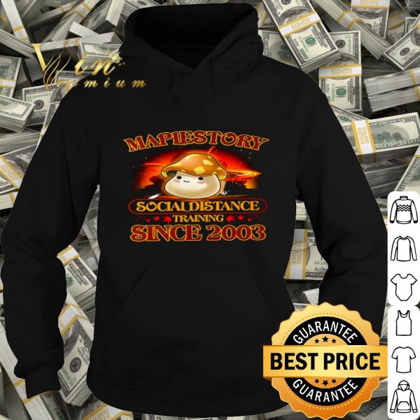 Maplestory social distance training since 2003 Covid-19 shirt