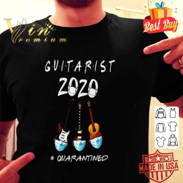 Guitarist 2020 quarantined Covid-19 2020 shirt