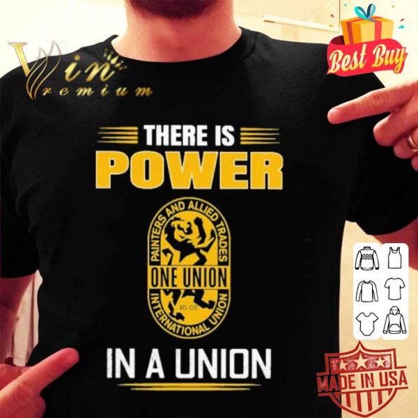 IUPAT there is power in a union shirt