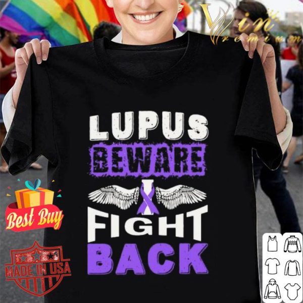 Lupus Cancer Awareness Beware Fight Back shirt