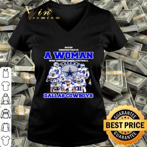Dallas Cowboys signatures Never underestimate a woman shirt