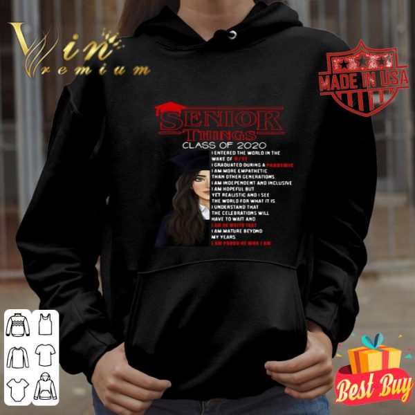 Senior things class of 2020 i entered the world in the wake Covid-19 shirt