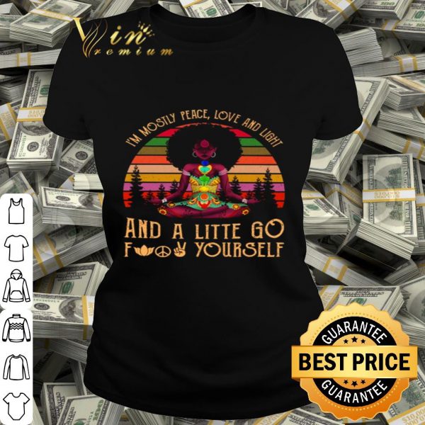 Black Yoga I’m mostly peace love and light and a little go fuck yourself vintage shirt