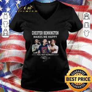 Nice Chester Bennington makes me happy you not so much shirt 2
