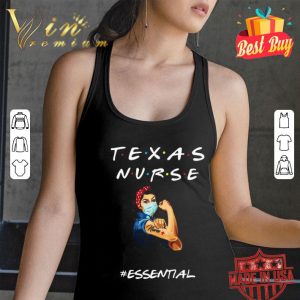 Strong Texas nurse mask #essential Coronavirus shirt