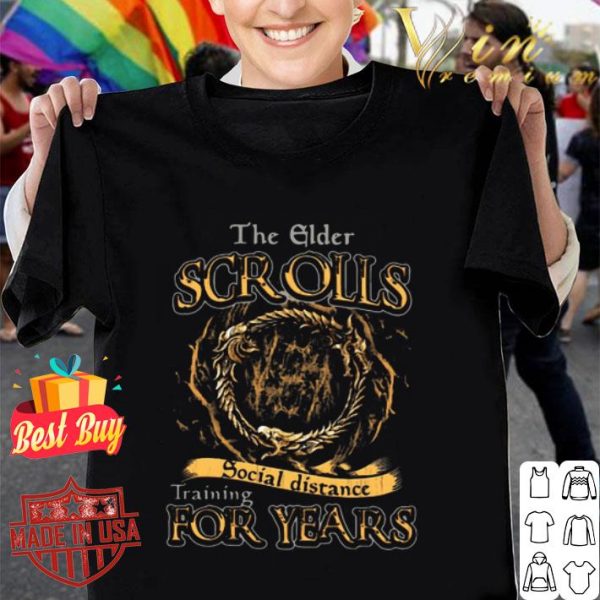 The Elder Scrolls social distance training for years Coronavirus shirt