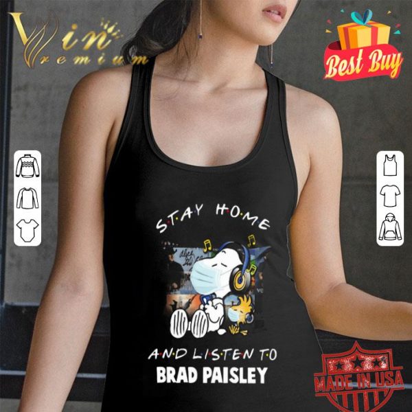 Snoopy stay home and listen to Brad Paisley Coronavirus shirt