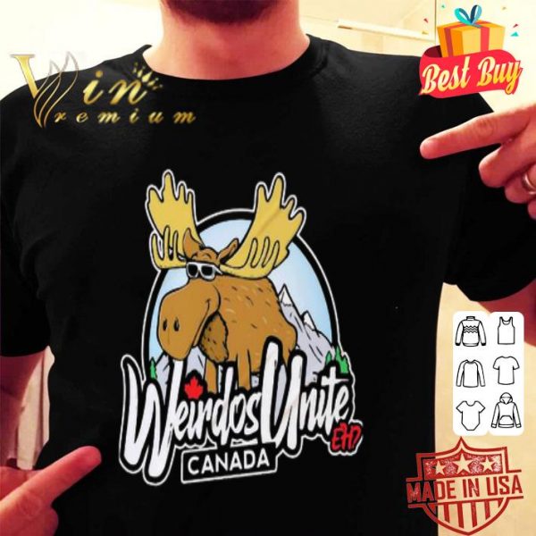 The Moose Weirdos Unite Canada shirt