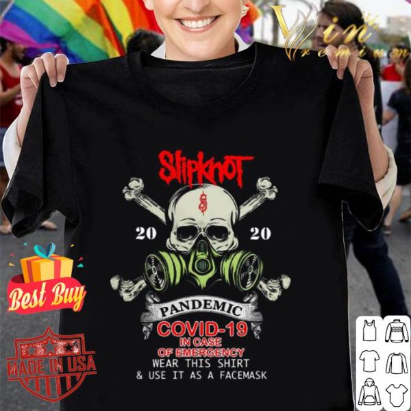 Skull Slipknot 2020 pandemic Covid-19 in case of emergency shirt