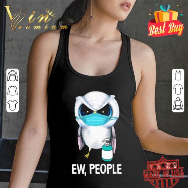 Owl face mask ew people Coronavirus shirt