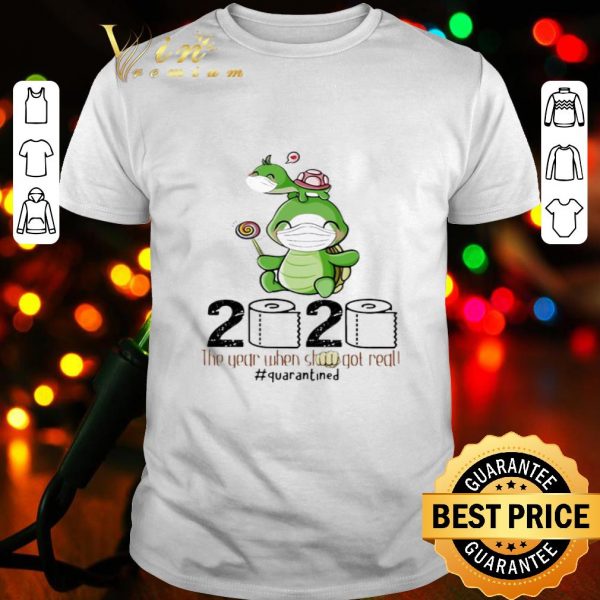 Turtles 2020 the year when shit got real quarantined Coronavirus shirt