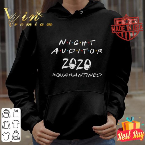 Night Auditor 2020 quarantined Coronavirus shirt