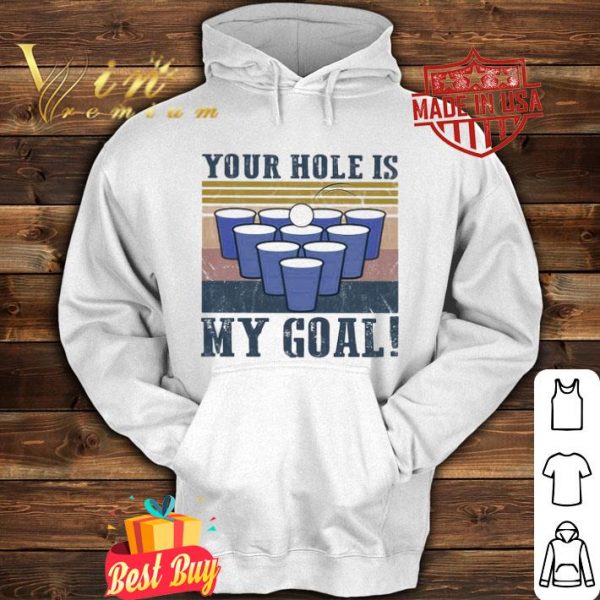 Beer bong Your hole is my goal vintage shirt