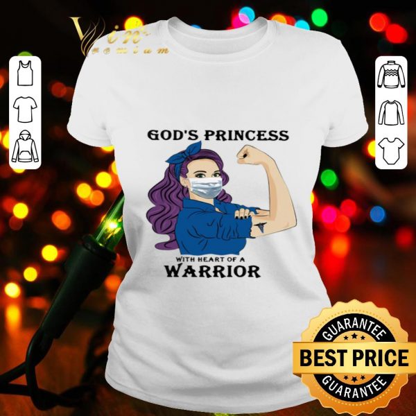 Strong woman God’s princess with heart of a warrior shirt