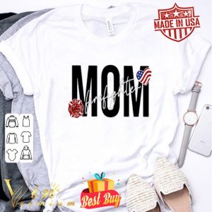 Mom firefighter American flag mother day shirt