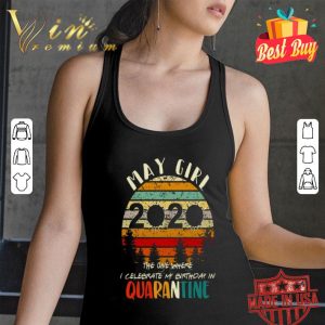 May Girl 2020 quarantine vintage Coronavirus shirt
