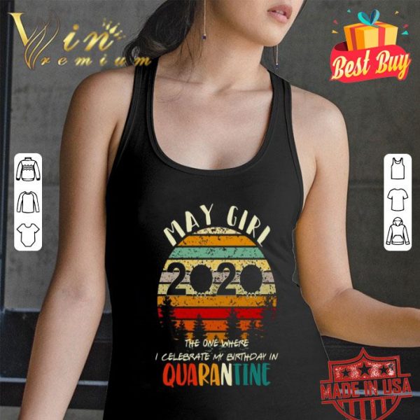 May Girl 2020 quarantine vintage Coronavirus shirt