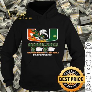 Miami Hurricanes 2020 the year when shit got real #quarantined shirt