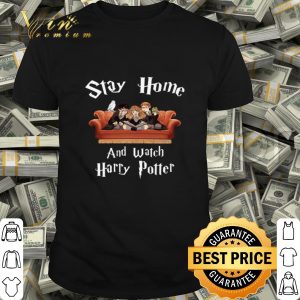 Stay At Home And Watch Harry Potter Covid-19 shirt
