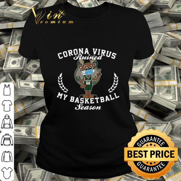68 Milwaukee Bucks mask Corona virus ruined my basketball season shirt