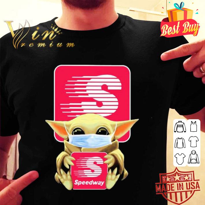 Baby Yoda mask Speedway LLC shirt Baby Yoda mask Speedway LLC shirt
