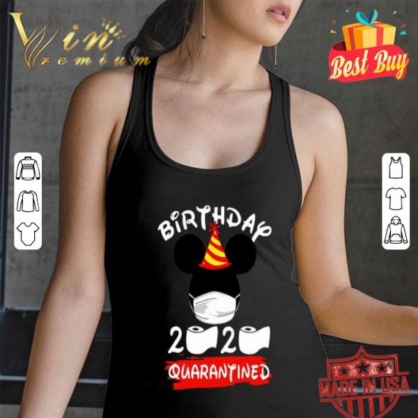 Mickey Mouse mask Birthday 2020 Quarantined shirt