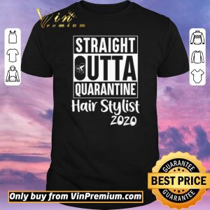 Awesome Straight Outta quarantine Hair stylist 2020 Coronavirus shirt sweater