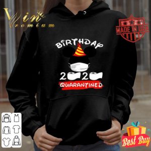 Mickey Mouse mask Birthday 2020 Quarantined shirt