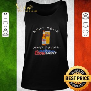Premium Stay home and drink Coors Light Coronavirus shirt 1