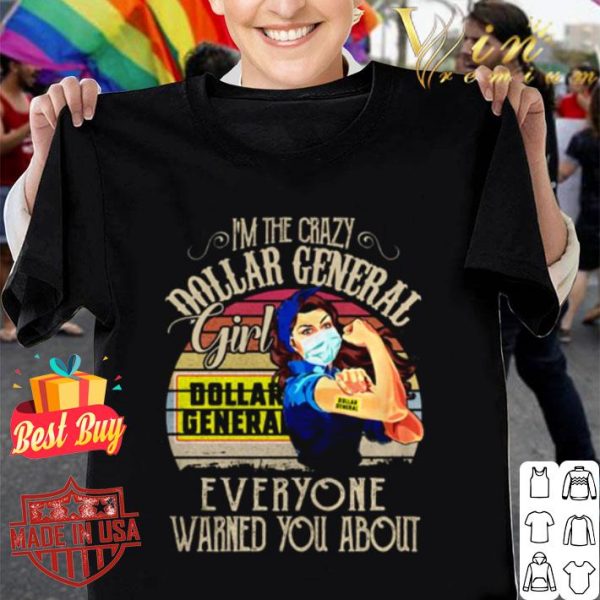 I’m the crazy Dollar General girl everyone want you about vintage shirt
