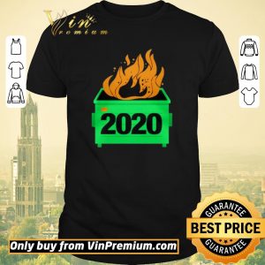 Awesome 2020 Dumpster Fire shirt sweater