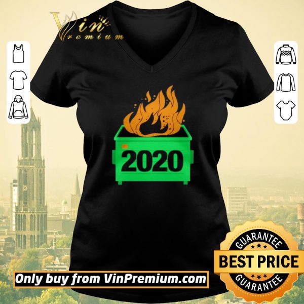 Awesome 2020 Dumpster Fire shirt sweater