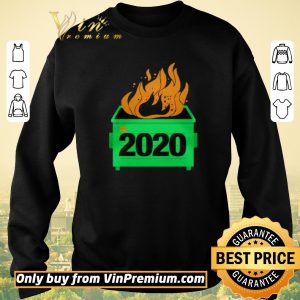 Awesome 2020 Dumpster Fire shirt sweater 2
