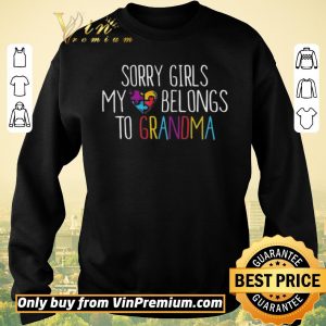 Awesome Autism Sory Girls My Heart Belongs To Grandma shirt sweater 2