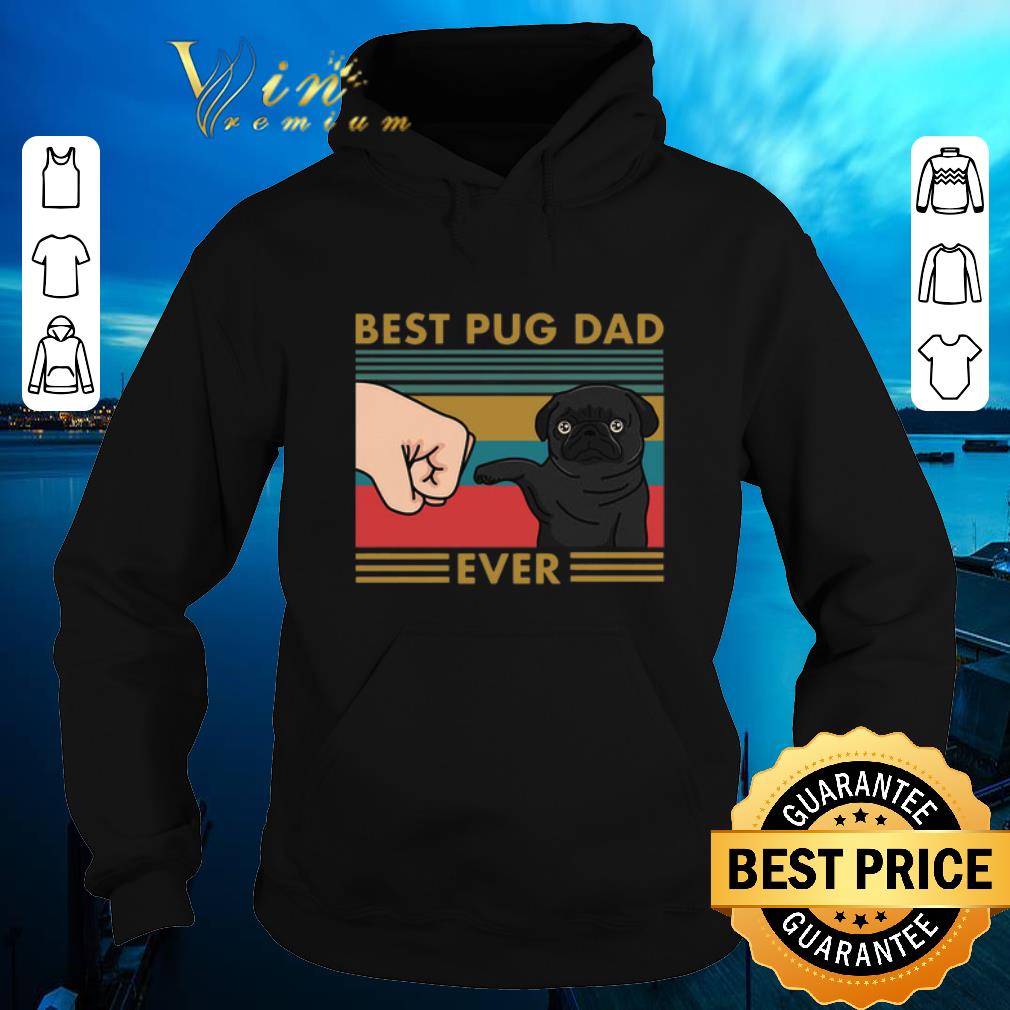 Awesome Best Pug Dad Ever Vintage shirt sweater 4 - Awesome Best Pug Dad Ever Vintage shirt sweater