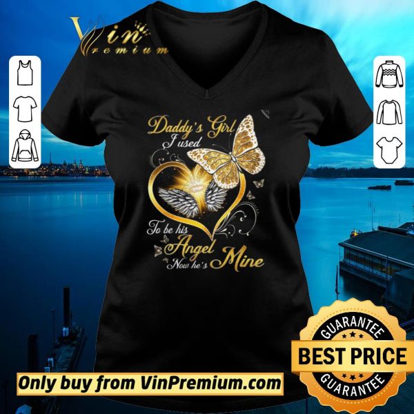Awesome Butterfly Daddy’s Girl I Used To Be His Angel Now He’s Mine shirt sweater