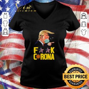Awesome Donald Trump Fuck Coronavirus Covid-19 shirt 2