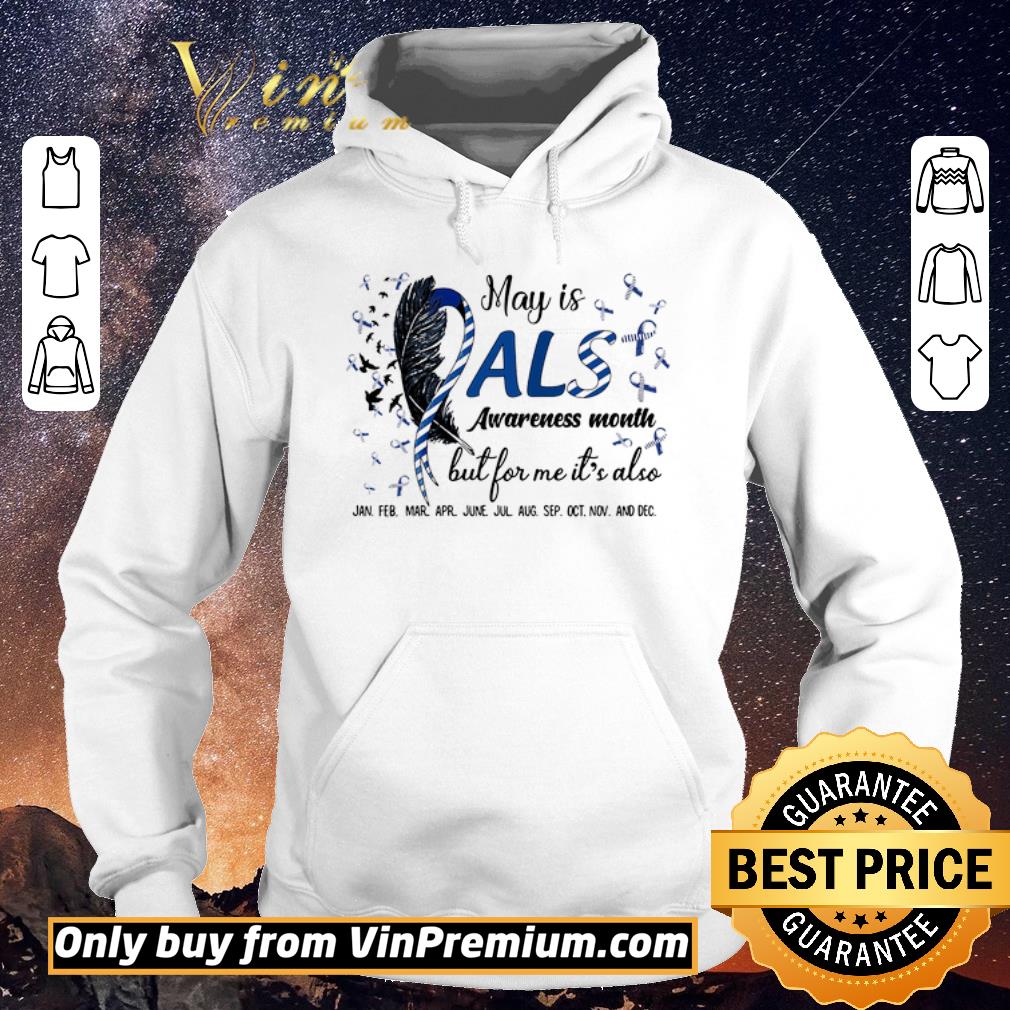 Awesome May Is Als Awareness Month But For Me It's Also Jan Feb Mar Apr June Jul shirt sweater Awesome May Is Als Awareness Month But For Me It s Also Jan Feb Mar Apr June Jul shirt sweater 4 - Awesome May Is Als Awareness Month But For Me It's Also Jan Feb Mar Apr June Jul shirt sweater