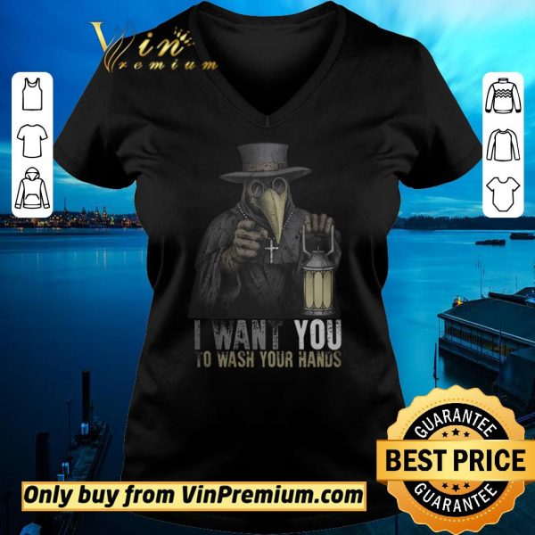 Awesome Plague Doctor I Want You To Wash Your Hands shirt sweater