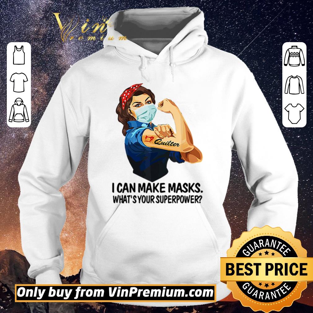 Awesome Strong woman tattoos Quilter I can make masks what s your superpower shirt sweater 4 - Awesome Strong woman tattoos Quilter I can make masks what’s your superpower shirt sweater