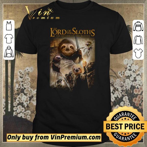 Awesome The Lord Of The Sloths The Return Of The Sloths shirt sweater