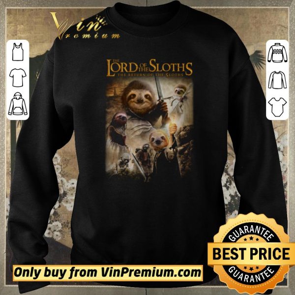 Awesome The Lord Of The Sloths The Return Of The Sloths shirt sweater