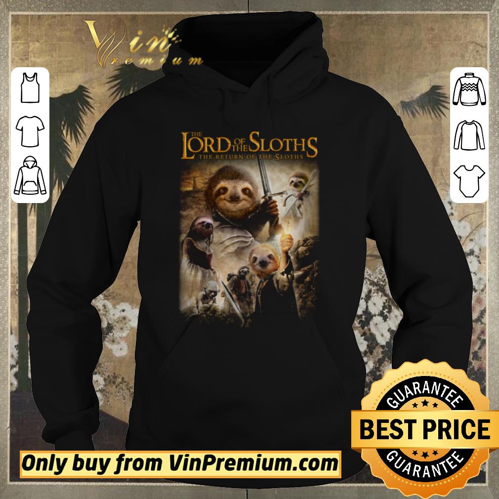 Awesome The Lord Of The Sloths The Return Of The Sloths shirt sweater 4 - Awesome The Lord Of The Sloths The Return Of The Sloths shirt sweater