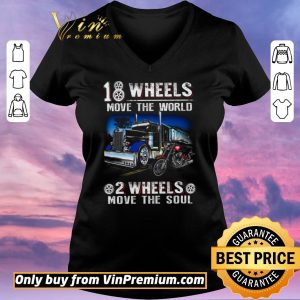 Awesome Truck 18 Wheels Move The World Motor 2 Wheel Move The Soul shirt sweater