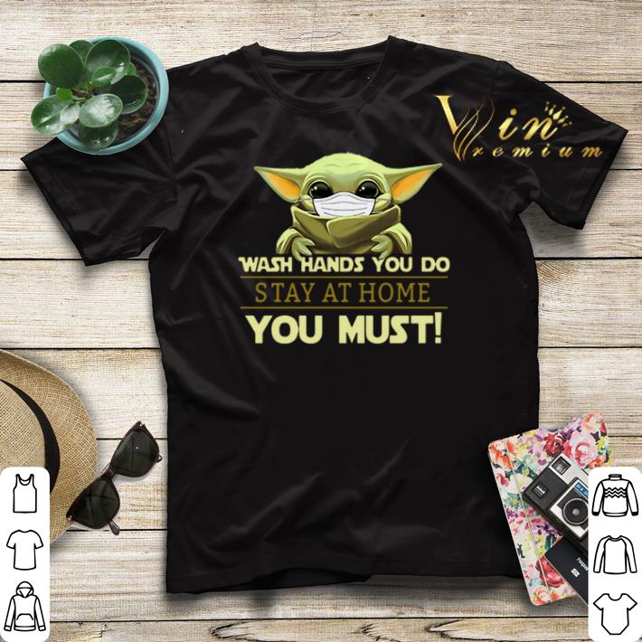Baby Yoda wash hands you do stay at home you must shirt sweater Baby Yoda wash hands you do stay at home you must shirt sweater 4 - Baby Yoda wash hands you do stay at home you must shirt sweater