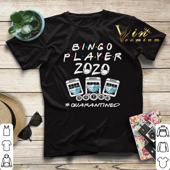 Bingo player 2020 Quarantined Covid 19 shirt sweater 4 - Bingo player 2020 #Quarantined Covid 19 shirt sweater