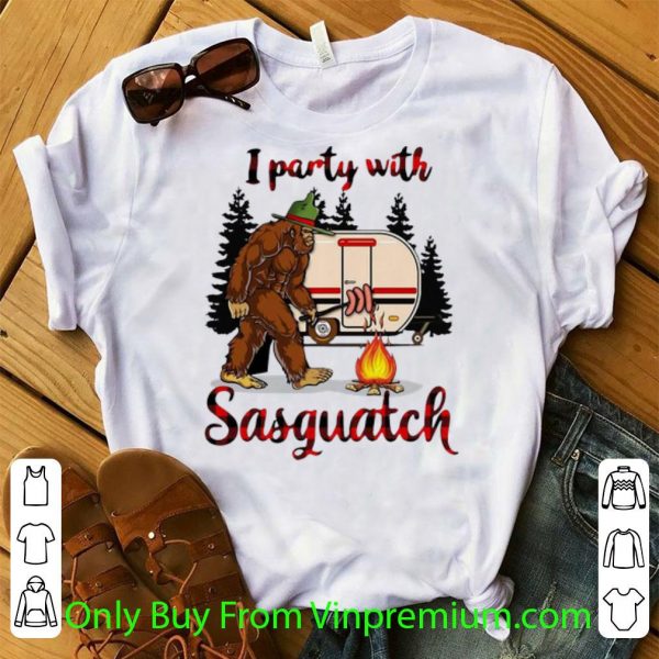 Camping Bigfoot I Party With Sasquatch Shirt