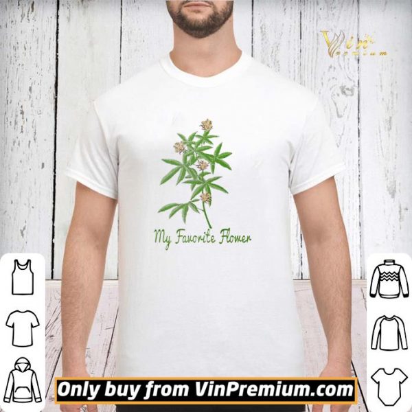 Cannabis my favorite flower shirt sweater