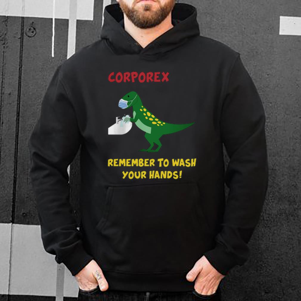 Corporex T rex Remember To Wash Your Hands Covid 19 Shirt 4 - Corporex T-rex Remember To Wash Your Hands Covid-19 Shirt